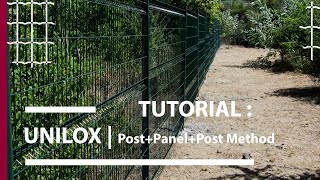 How to install you fence with UniLox post | Post - Panel - Post Method