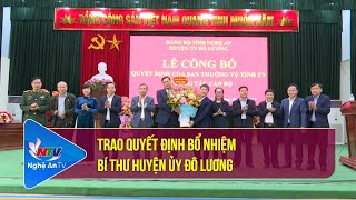 Trao quyết định bổ nhiệm Bí thư Huyện ủy Đô Lương