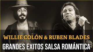 Willie Colon & Ruben Blades Exitos Salsa Mix Sus Mejores Canciones 💖 Viejitas Pero Bonitas Salsa Mix