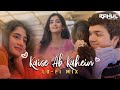 Kaise Ab Kahein [Lo-Fi Mix] | Gutar Gu | Ashlesha Thakur, Vishesh Bansal | RAHUL NEXT LEVEL 🎶