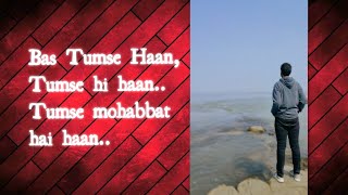 Tumse Mohabbat Hai[LYRICS]| Jalraj & Smriti Thakur |new latest song।