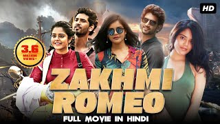 Zakhmi Romeo - Full Movie In Hindi Dubbed | Riddi Kumar, Viraj Aswin