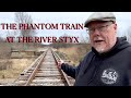 The Phantom Train at the River Styx