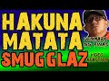 HAKUNA MATATA by SMUGGLAZ/ video reaction / DENMARK ng Pinas / hip hop/rap/INSPIRATIONAL/ POSITIVITY