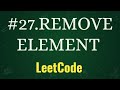 REMOVE ELEMENT | LEETCODE PROBLEMS WITH PYTHON || PROBLEM - 27 || PLACEMENT PRACTICE