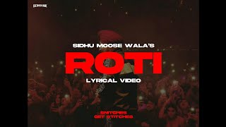Roti (Lyrical Video) - Sidhu Moose Wala | Snitches Get Stitches