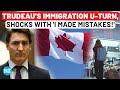 Trudeau's Immigration Blunder Exposed: Canada PM's Shocking Confession On Cam |Apology or Admission?