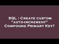 SQL : Create custom 