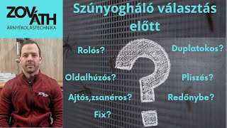 Milyen szúnyoghálót válasszak?