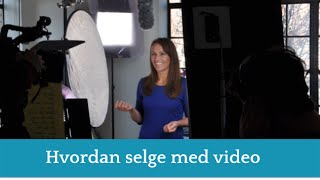 Hvordan selge med video