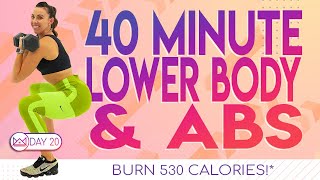 40 Minute Lower Body \u0026 Abs Workout 🔥Burn 530 Calories 🔥30 Day At-Home Workout Challenge | Day 20