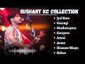 Sushant KC Songs Collections 2024 |  Sushant KC New Songs Collections