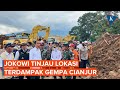 Jokowi Tinjau Lokasi Terdampak Gempa Cianjur