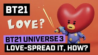 BT21 UNIVERSE 3 ANIMATION EP.06 - Love–Spread It, How?