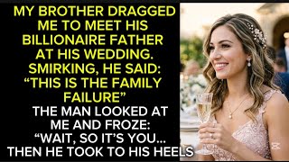 My Family Called Me Their Failure — Until Bride's MULTIMILLIONAIRE Father Recognized My Work