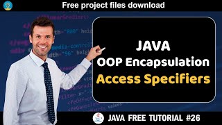 Java tutorial #26| OOP Encapsulation - Access specifiers | Java course for beginners