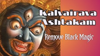 Kalvairava Ashtakam Lyrics।Remove Black Magic।#POWERFULMUSICTOREMOVEDARKENERGY#SUNSHINESOURAVI