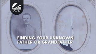 Genealogy: Finding Your Unknown Father or Grandfather Through DNA Testing