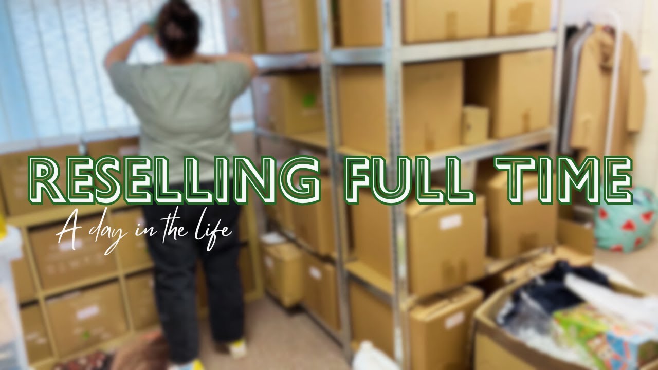 Reselling Full Time A Day In The Life Vlog Youtube