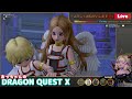 【6.2 ネタバレ注意】dq10 休日の日常 no.138【日常 本垢サブ子のストクエ その２】 おっちゃんdqx