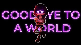 Goodbye to a World | A Murder Drones Edit