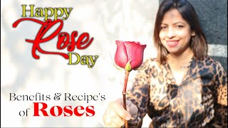 Benefits / Recipe's of Roses ( Happy Rose Day ) - Dietitian Shreya