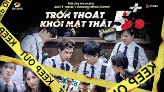 【Vietsub】Trốn Thoát Khỏi Mật Thất 2 - EP 5 Plus | Hé lộ cuộc sống thường ngày của các anh chị em