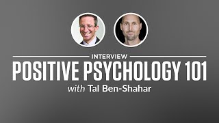 Heroic Interview: Positive Psychology 101 with Tal Ben-Shahar