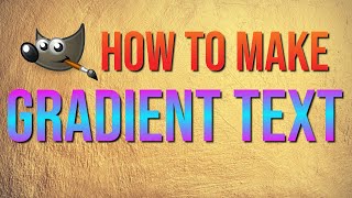 How to Make Gradient Text in GIMP 2.10 Tutorial