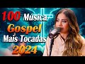 Gabriela Rocha, Isaías Saad e Fernandinho - Melhores Músicas Gospel Atualizada 🙏hinos evangélicos