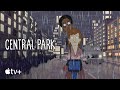 Central Park — “I Did Not Account For This” Lyric Video | Apple TV+