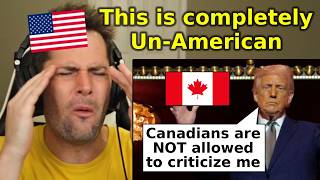 The U.S. Government is THREATENING Canadians Who Criticize Trump (American Reaction)
