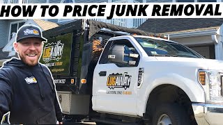 HOW TO PRICE JUNK REMOVAL