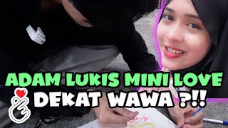 ADAM LUKIS MINI LOVE UNTUK WAWA ?!! // LUKIS TANDA PERSAHABATAN TEAM