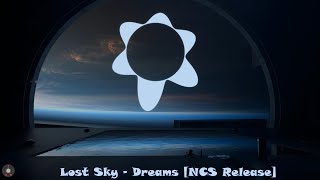 Lost Sky - Dreams [Trap] NCS - Copyright Free Music