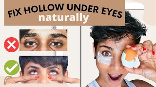 How to PLUMP UP HOLLOW UNDER EYES naturally