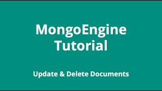 MongoEngine #4 Update & Delete Documents