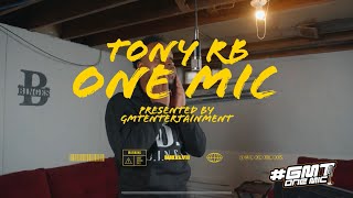 #GMTONEMIC TonyRB \