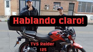 TVS Raider 125 EXPERIENCIAS Y COMENTARIOS.