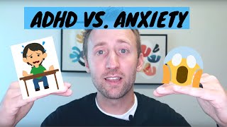 Anxiety vs. ADHD - The Difference - How You Can Tell