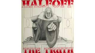 Half Off: The Truth full LP