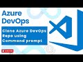 #14 : Clone Azure DevOps Repo/Repository using Command Prompt | DevOps | Azure DevOps #azuredevops