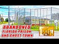 Florida's Forgotten Abandoned Prison and Ghost Town: Haunted!