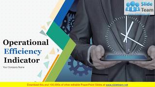 Operational Efficiency Indicator PowerPoint Presentation Slides