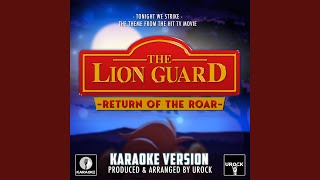 Tonight We Strike (From "The Lion Guard: Return Of The Roar") (Karaoke Version)
