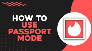 How To Use Tinder Passport Mode (Quick \u0026 Easy)