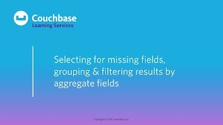 CB110 Lesson 7 - Selecting for missing fields, grouping, and filtering results by aggregate fields