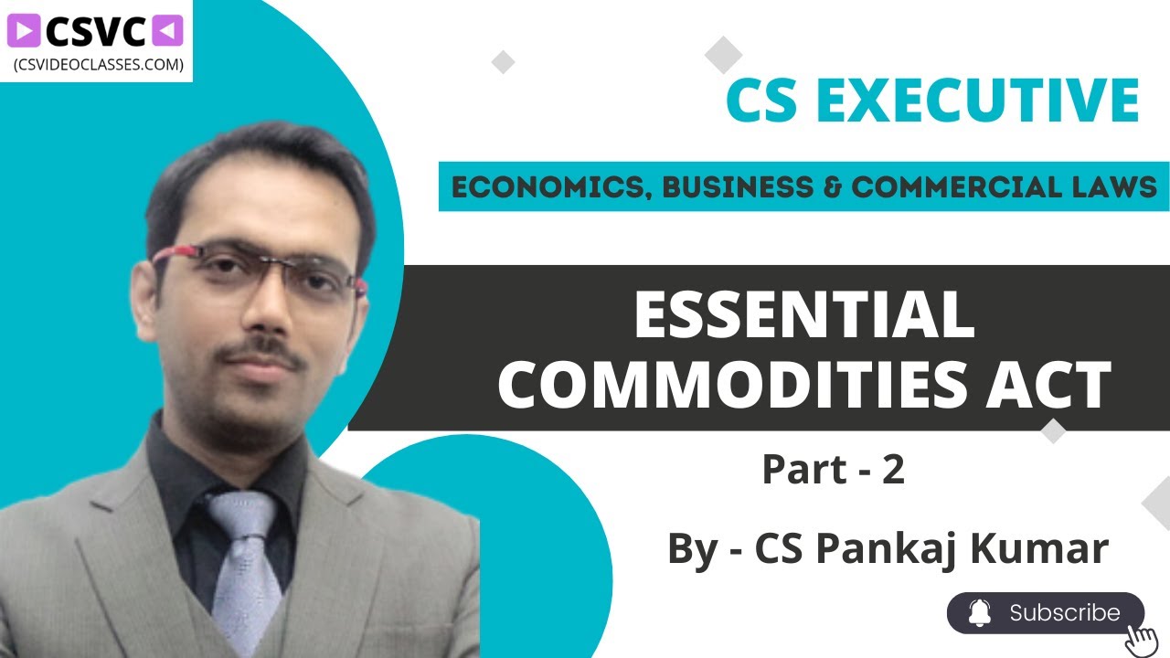 Essential Commodities Act Part 2 | CS Executive Economics, Business And ...