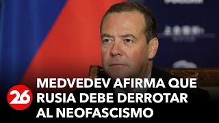 Medvedev afirma que Rusia debe derrotar al neofascismo en su mensaje de Año Nuevo