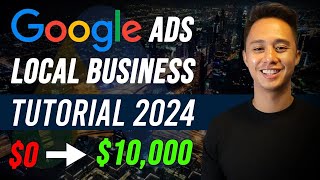 How To Run Google Ads For Local Businesses (FULL TUTORIAL)